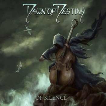 Album Dawn Of Destiny: Of Silence