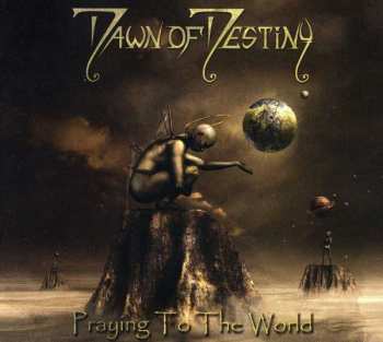 CD Dawn Of Destiny: Praying To The World 28635