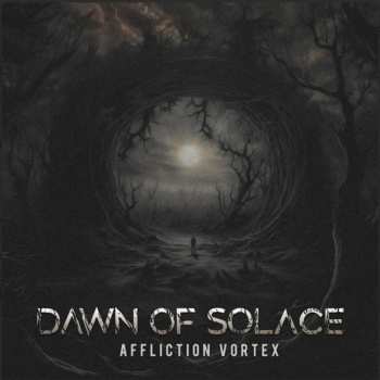 Album Dawn Of Solace: Affliction Vortex