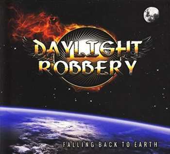 Album Daylight Robbery: Falling Back To Earth