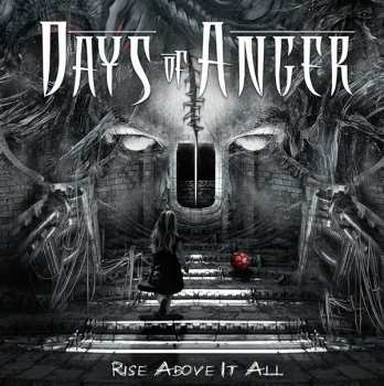 Album Days Of Anger: Rise Above It All