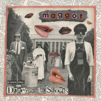 Dazey & The Scouts: Maggot 10"