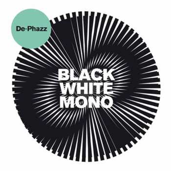 De-Phazz: Black White Mono