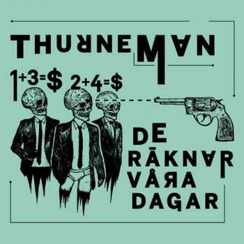 Album Thurneman: De Räknar Våra Dagar