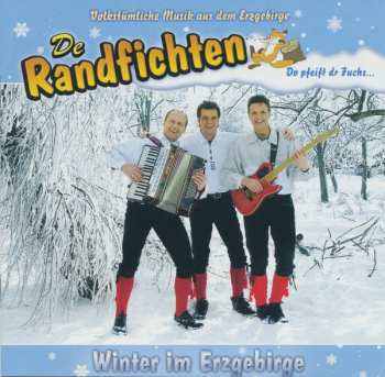 Album De Randfichten: Winter Im Erzgebirge