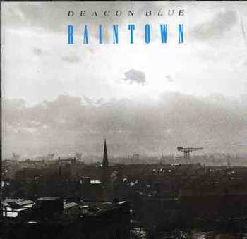 CD Deacon Blue: Raintown