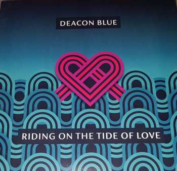 LP Deacon Blue: Riding On The Tide Of Love 535643
