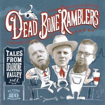 Album Dead Bone Ramblers: Tales From Deadbone Valley Vol.1