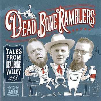 CD Dead Bone Ramblers: Tales From Deadbone Valley Vol.1 506729