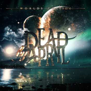 Album Dead by April: Worlds Collide