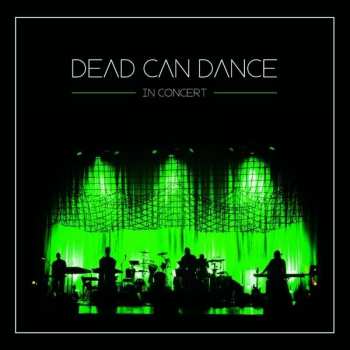 Album Dead Can Dance: In Concert