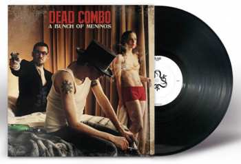 LP Dead Combo: A Bunch Of Meninos 227807