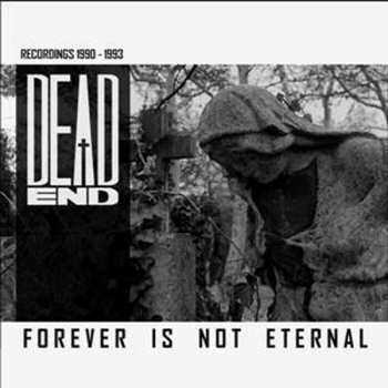 Album Dead End: Forever Is Not Eternal