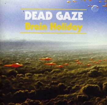 CD Dead Gaze: Brain Holiday 533651