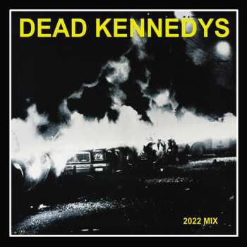 CD Dead Kennedys: Fresh Fruit For Rotting Vegetables (2022 Mix) 446841