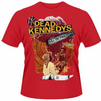 Merch Dead Kennedys: Tričko Kill The Poor S