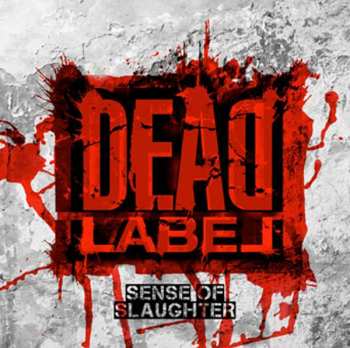 Album Dead Label: Sense Of Slaughter