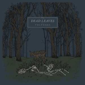 Dead Leaves: Vultures
