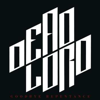 CD Dead Lord: Goodbye Repentance (re-issue 2023) 505275
