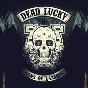 Album Dead Lucky: Sons Of Lazarus