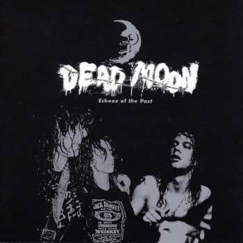 Album Dead Moon: Echoes Of The Past