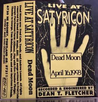 Album Dead Moon: Live At Satyricon: April 16, 1993