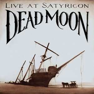CD Dead Moon: Live At Satyricon 446192