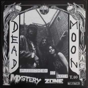 Album Dead Moon: Stranded In The Mystery Zone