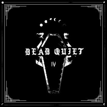 LP Dead Quiet: IV LTD | CLR 454978