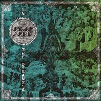 LP Dead Soul: In The Darkness