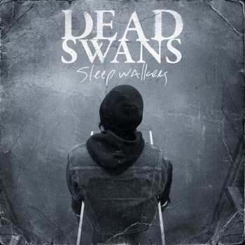 Album Dead Swans: Sleepwalkers