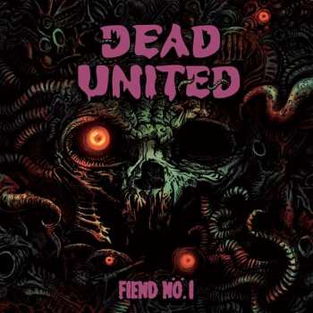 Album Dead United: Fiend Nö.1