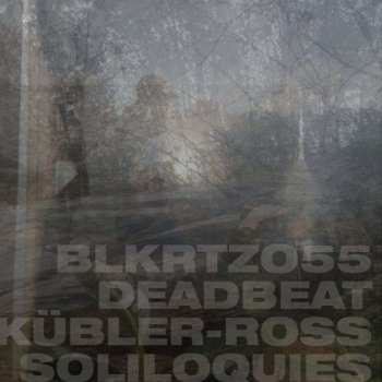 Album Deadbeat: Kuebler-ross Soliloquies