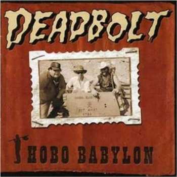 Album Deadbolt: Hobo Babylon