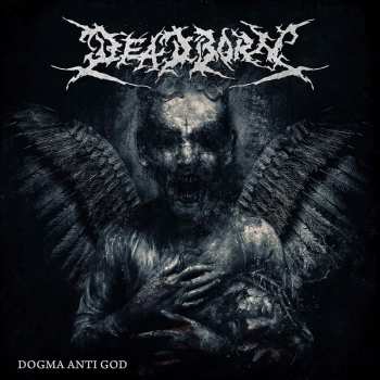 Album Deadborn: Dogma Anti God