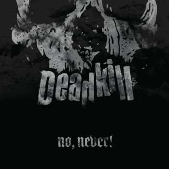 Album Deadkill: No, Never!