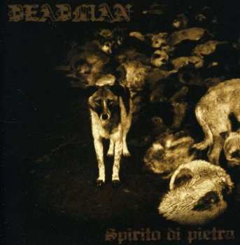 Album Deadman: Spirito Di Pietra