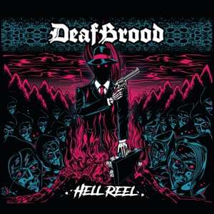 Album DeafBrood: Hell Reel