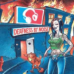 Album Deafness By Noise: Roots Baby Roots