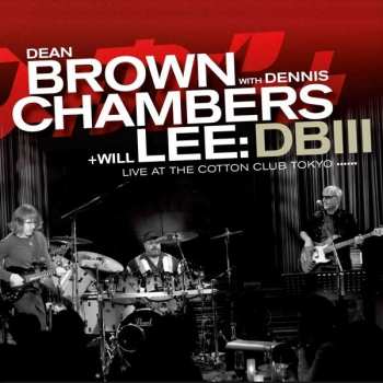 Album Dean Brown: DBIII - Live At The Cotton Club Tokyo