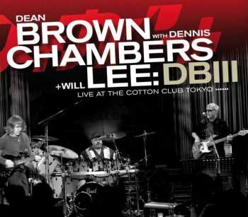 CD Dean Brown: DBIII - Live At The Cotton Club Tokyo 114609