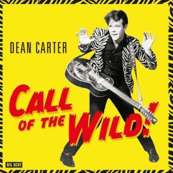 Album Dean Carter: Call Of The Wild!