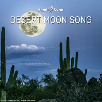 Dean Evenson & Hemi-sync: Desert Moon Song