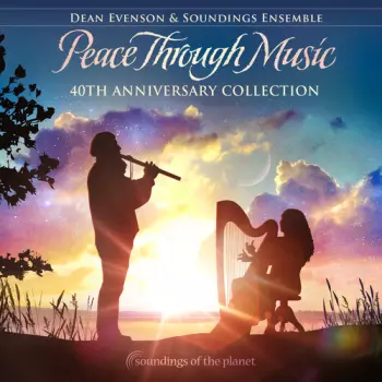 Peace Through Music - 40th Anniversary Collection