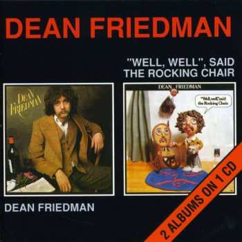 Album Dean Friedman: Dean Friedman / "Well, Well", Said The Rocking Chair
