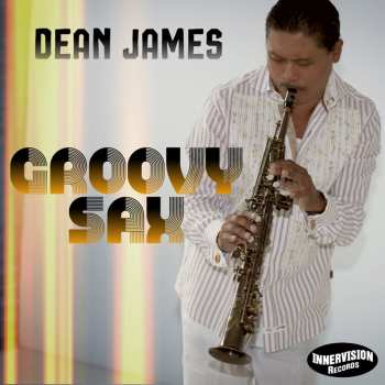Album Dean James: Groovysax