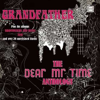 Album Dear Mr. Time: Grandfather The Dear Mr Time Anthology