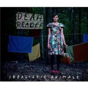 Album Dear Reader: Idealistic Animals