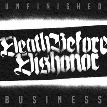 Album Death Before Dishonor: Unfinished Business