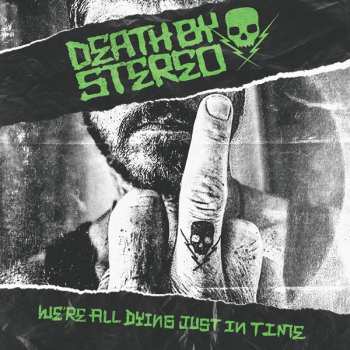 CD Death By Stereo: We're All Dying Just In Time LTD | DIGI 221216